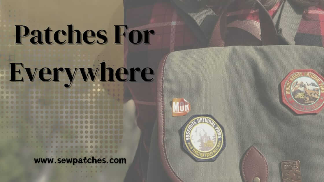 Patches You Can Use For Everywhere