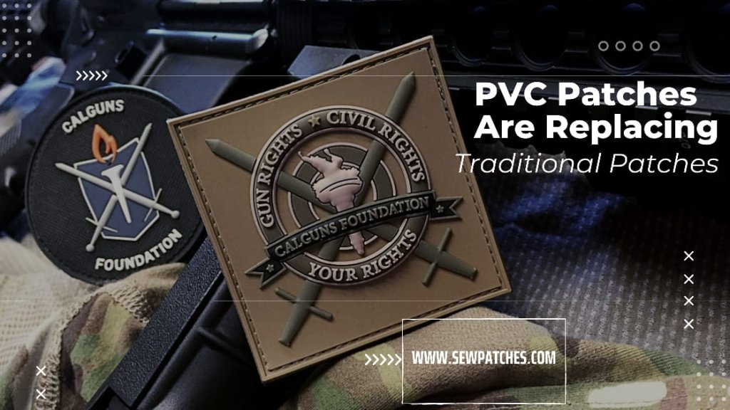 PVC Patches Are Replacing Traditinal Patches