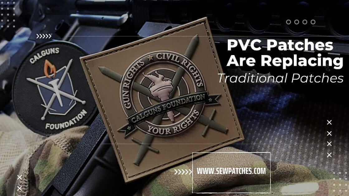 PVC Patches Are Replacing Traditinal Patches